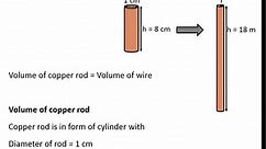 Question 3 - A copper rod of diameter 1 cm, length 8 cm - Examples
