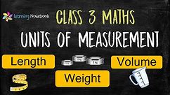 Units of Measurement || Class 3 Chapter Measurement