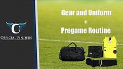 BASIC Soccer Gear, Uniform, and Pregame Routine | Soccer Referee Training