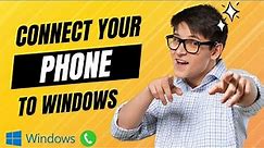 How to Connect Your Phone to Windows 11 The Ultimate Phone Link Guide