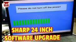 Sharp 24 Inch LED TV Red Light Blinking // Sharp Software Upgration//