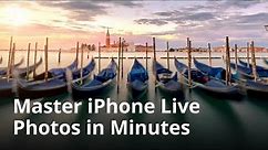 How to Master iPhone Live Photos In Minutes