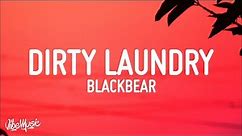 Blackbear - Dirty Laundry (Lyrics) | 1 Hour Sad Love Songs 2023