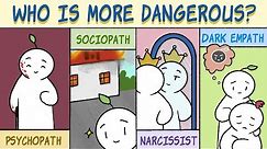 Psychopaths, Sociopaths, Narcissists, Dark Empaths - Who's More Mentally harmful?