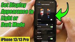 iPhone 13/13 Pro: How to Set Display Appearance to Light or Dark Mode