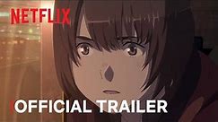 maboroshi | Official Trailer | Netflix