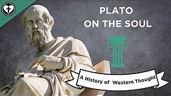 Plato on the Soul (A History of Western Thought 11)