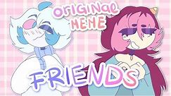 Friends (original meme)