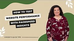 How to Test Website Performance with PageSpeed Insights