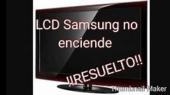 TV Samsung no enciende. !!RESUELTO!! Reparación fuente oscilada paso por paso