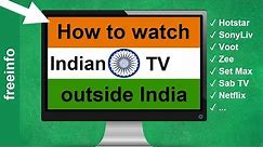 How to watch Indian TV outside India abroad