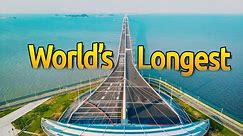 The LONGEST SEA BRIDGE in the World is 1000KM away from the PHILIPPINES