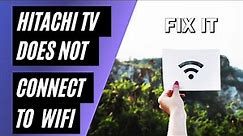How To Connect Hitachi TV to WiFi