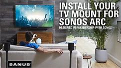 How to Mount Sonos Arc Below TV | Setup your SANUS Sonos Arc Extendable TV Mount in just 20 minutes