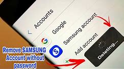 Remove SAMSUNG account without password from ,s7,s8,s9,s10,s20,s21, plus all NOTE & A series 2021