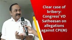 Clear case of bribery: Congress’ VD Satheesan on allegations against CPI(M)