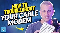 How To Troubleshoot Your Cable Modem