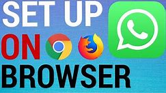 How To Use WhatsApp In A Web Browser