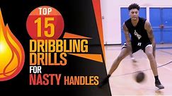 Top 15 Basketball Dribbling Drills For NASTY Handles