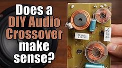 Does a DIY Audio Crossover make sense? How passive filters work! || EB#41