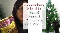 Recensione Mix #1: Henné Hemani Burgundy