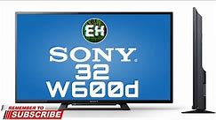 Sony 32" HD Smart LED TV KDL-32W600D