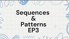 How To Do Math Sequences And Patterns? EP3