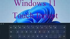 Windows 11 Touch Input: How to Use Touch Screen & Keyboard? - MiniTool