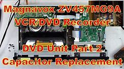 Magnavox ZV457 Replacing 7 caps in the DVD drive. Unedited video.