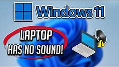Fix Windows 11 Laptop Computer has no Sound [Tutorial]
