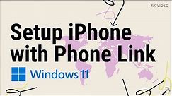 Setup iPhone with Phone Link on Windows 11