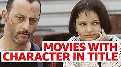Top 10 Movies With A Character's Name In The Title | Keyword Search