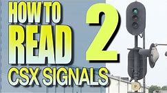 How To Read CSX Signals Part 2