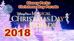 2018 Walt Disney world Christmas Day Parade