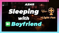 [ASMR] SLEEPING ON FACETIME with your BOYFRIEND (with satisfying fan sounds) [5 HOURS]