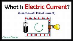What is Electric Current? Definition & Direction of flow of current