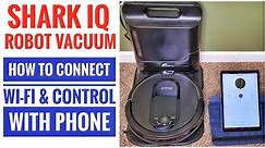 SETUP WIFI Shark IQ Self Empty Base Robot Vacuum RV101AE Install Shark Clean App & Connect Phone