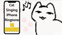Cat Singing iPhone Ringtone 10 Hours