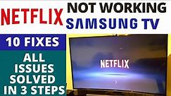 Best 10 Fixes NETFLIX App Not Working on Samsung Smart TV || Almost All Issues Solved in 3 Steps