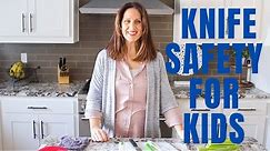 Knife Skills 101: Knife Safety for Kids