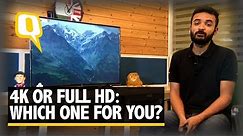 4K or Full HD: Which TV Should You Go For?