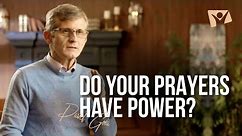 Do Your Prayers Have Power? | Pastor Pavel Goia