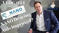 DrCliffAuD VLOG 044 | Nano Hearing Aids New & Improved?