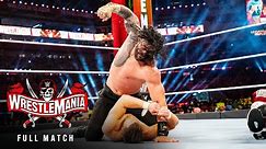 FULL MATCH — Roman Reigns vs. Edge vs. Daniel Bryan — Universal Championship Match: WrestleMania 37