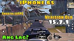 Playing on Old Verision 15.7.1 | iPhone 6s,6s plus PUBG Test | Update 2.6🔥| 2GB+32GB | FPS Drop ?