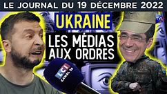 Ukraine : la propagande paradoxale - JT du lundi 19 décembre 2022