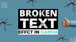 How To Make Broken Text In Canva |1 Minute Tutorial | Designtalk |