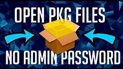 How To Open PKG Files Without Admin Password (Mac/Windows)