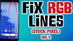 How to fix stuck pixels lines RGB lines From smartphone | 100% in 5 minutes (UPDATED)