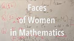 FACES OF WOMEN IN MATHEMATICS